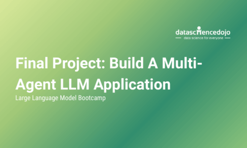 Final Project: Build A Multi-Agent LLM Application