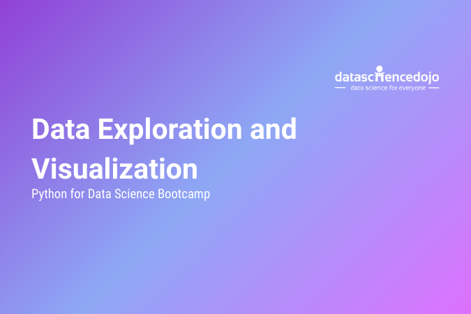 Data Exploration and Visualization
