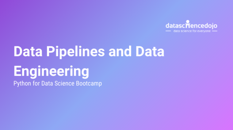 Data Pipelines and Data Engineering Data Pipelines and Data Engineering